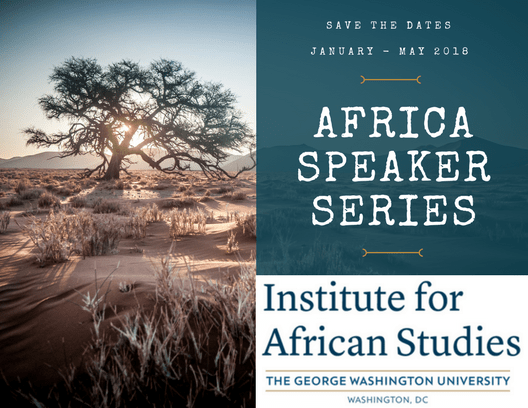 Africa Speaker Series, Coming Spring Semester 2018!